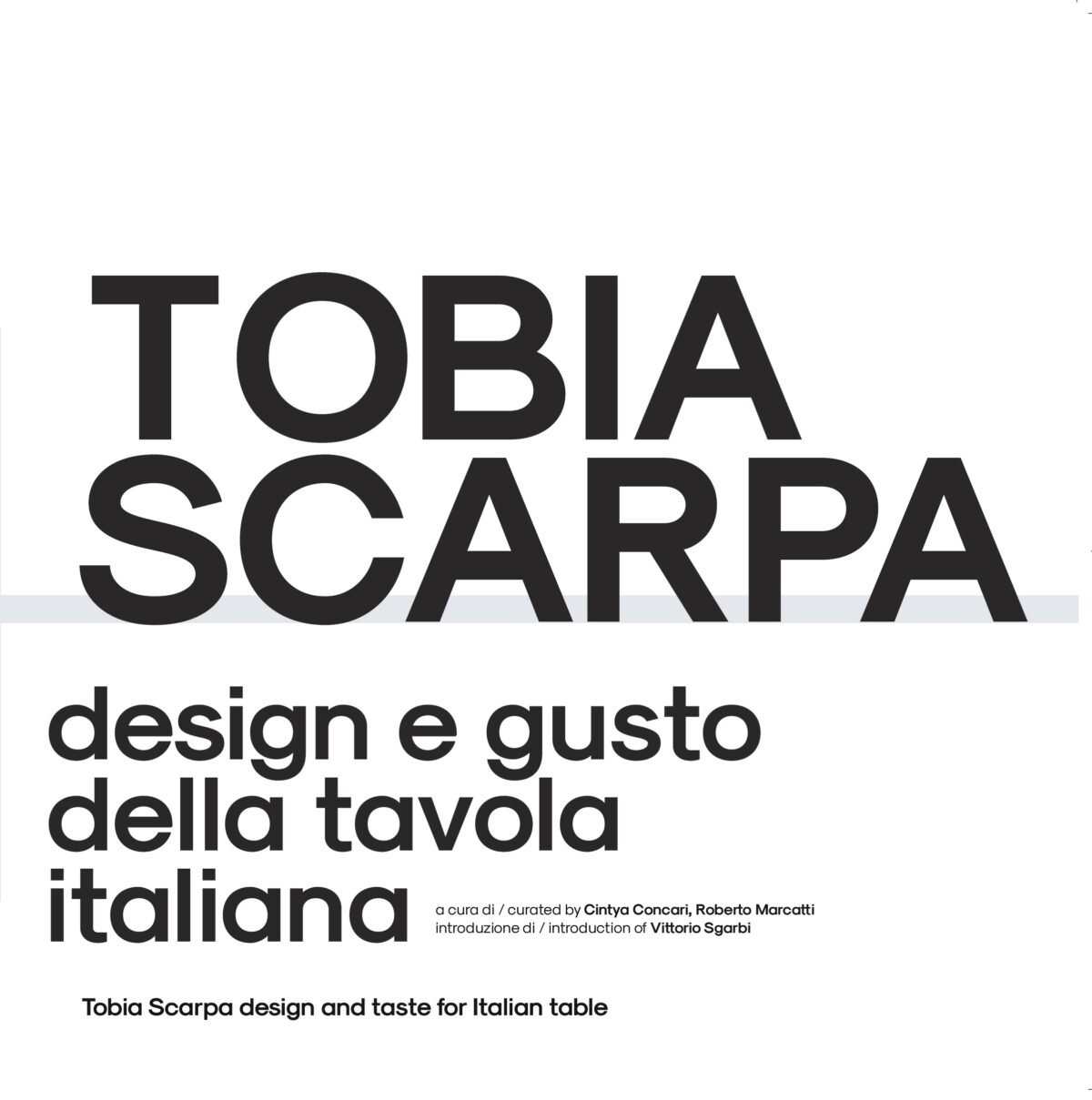 Tobia Scarpa design e gusto della tavola italiana